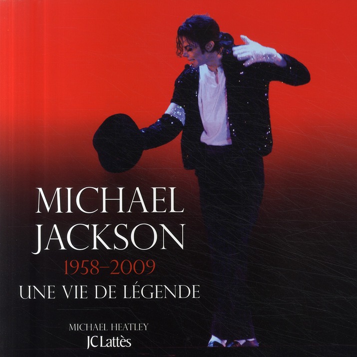Michael Jackson / 1958-2009, La vie d'une légende
