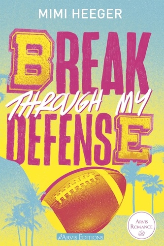 Break Trough My Defense tome 1. Cape Coral
