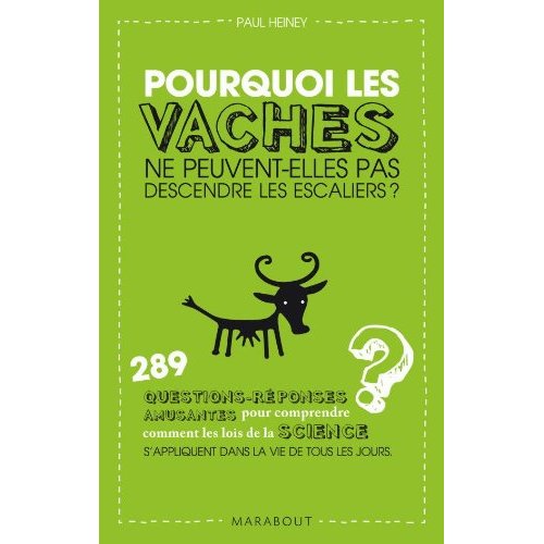 Pourquoi les vaches ne peuvent-elles pas descendre les escaliers ?