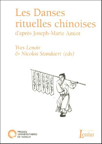Les Danses rituelles chinoises d'après Joseph-Marie Amiot