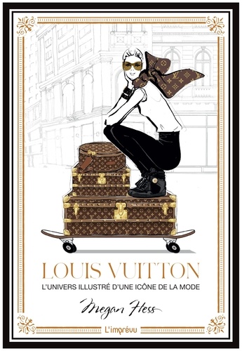 Louis Vuitton. L'univers illustré d'une icône de la mode