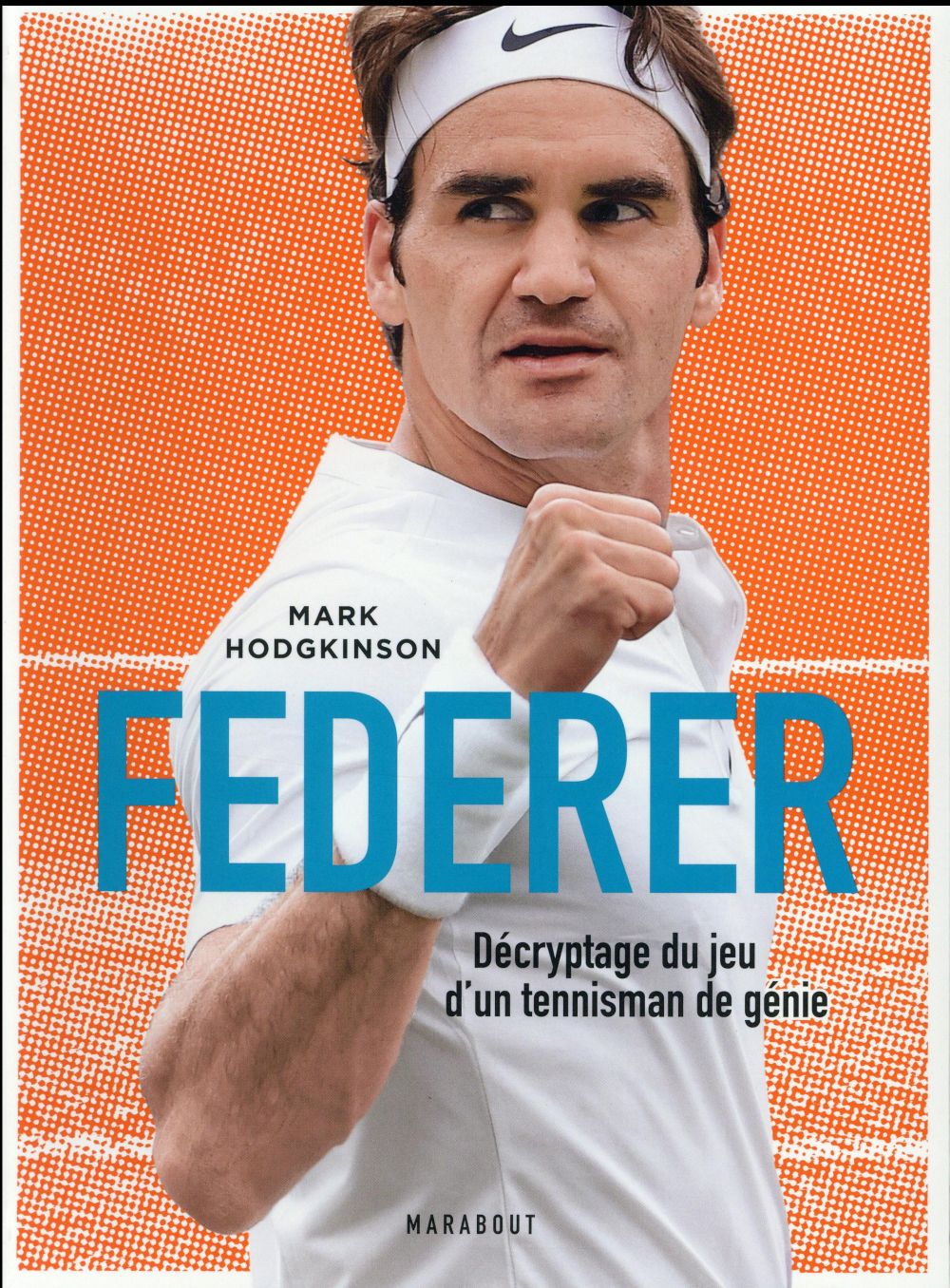 Federer / Décryptage du jeu d'un tennisman de génie