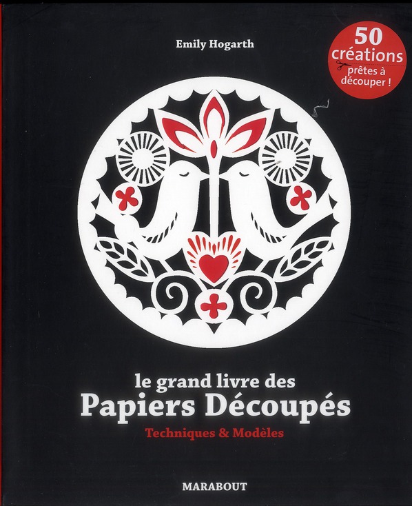Le grand livre des papiers découpés / Techniques & modèles