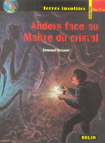 Anders face au Maître du cristal