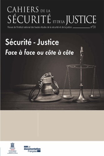 Cahiers de la sécurité et de la justice/31/Sécurité et justice