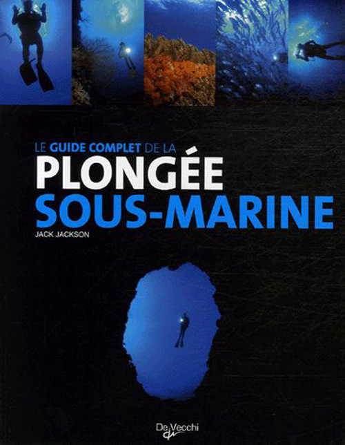 Le guide complet de la plongéé sous-marine
