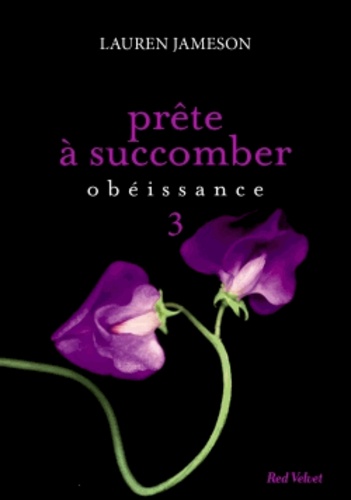 Prête à succomber/3/Obéissance