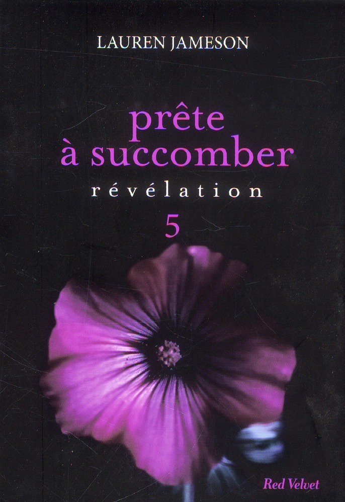 Prête à succomber/5/Révélation