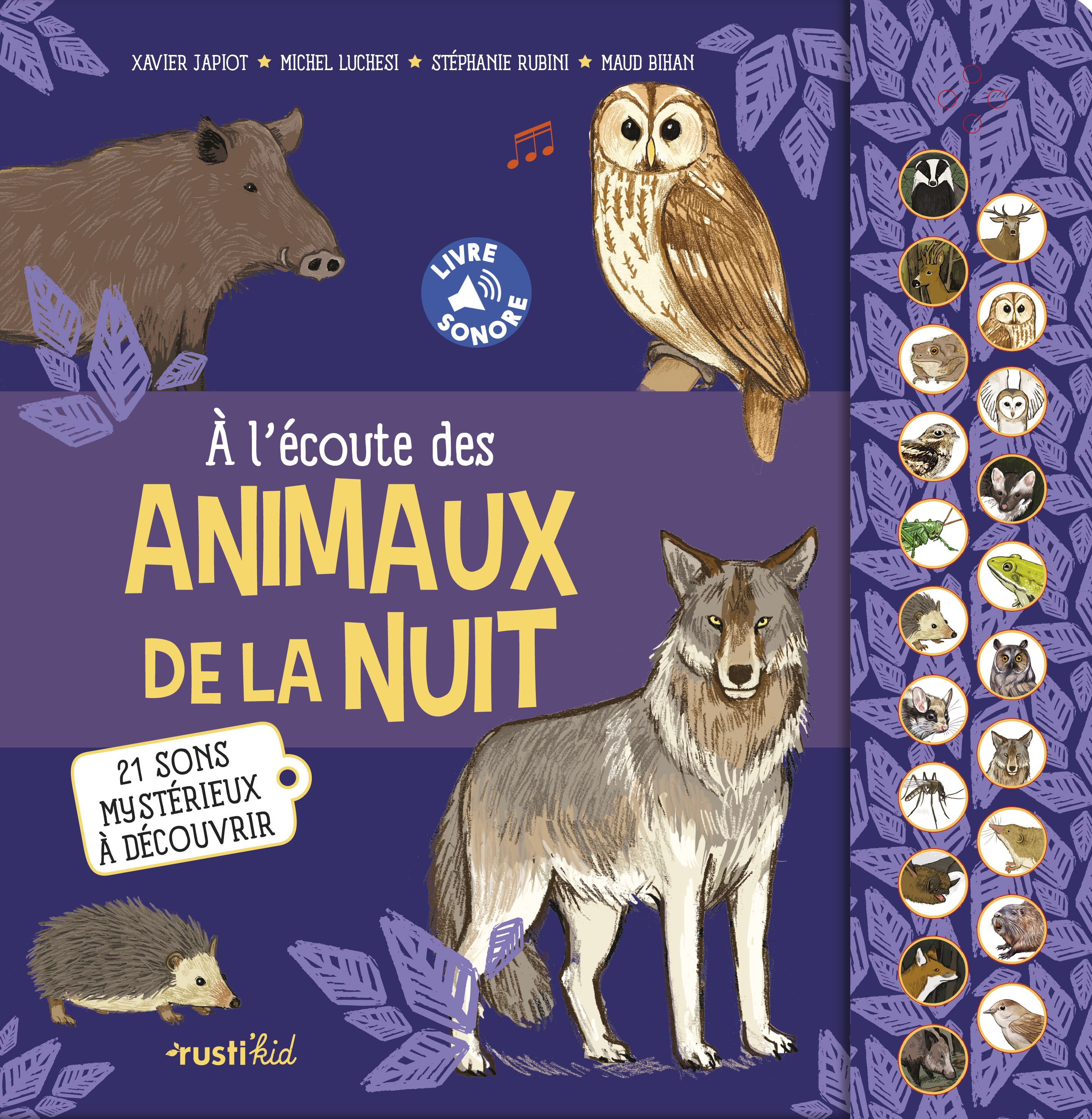 A l'écoute des animaux de la nuit. 21 sons à écouter