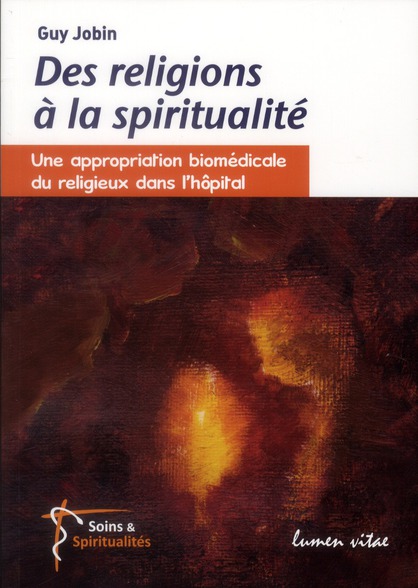 Des religions à la spiritualité. Une approbation biomédicale du religieux dans l'hôpital