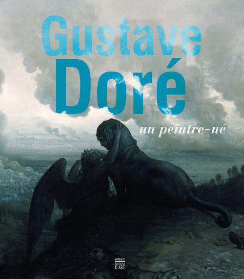 Gustave Doré / Un peintre-né