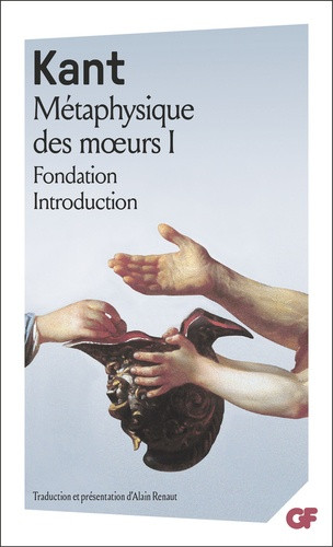 Métaphysique des moeurs. 1 Fondation - Introduction