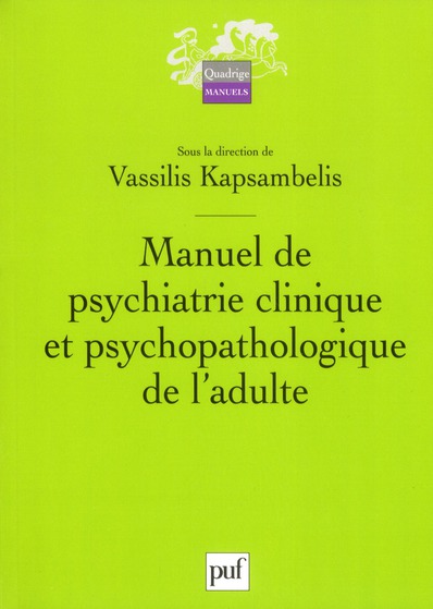 Manuel de psychiatrie clinique et psychopathologique de l'adulte