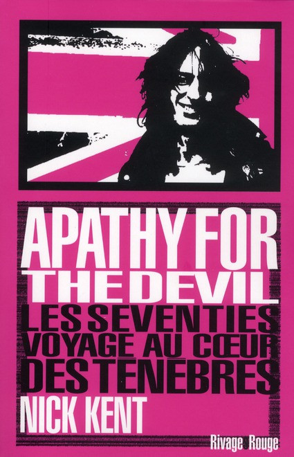 Apathy for the devil / Les seventies, voyage au coeur des ténèbres
