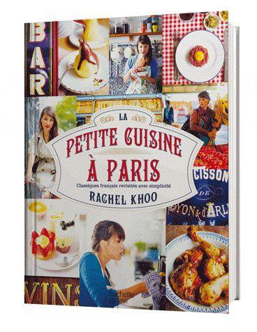 La petite cuisine à Paris / Classiques français revisités avec simplicité
