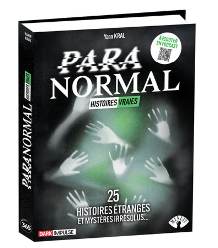 Paranormal. Histoires vraies