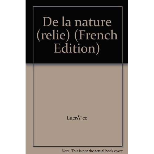 De la Nature. Edition bilingue français-latin