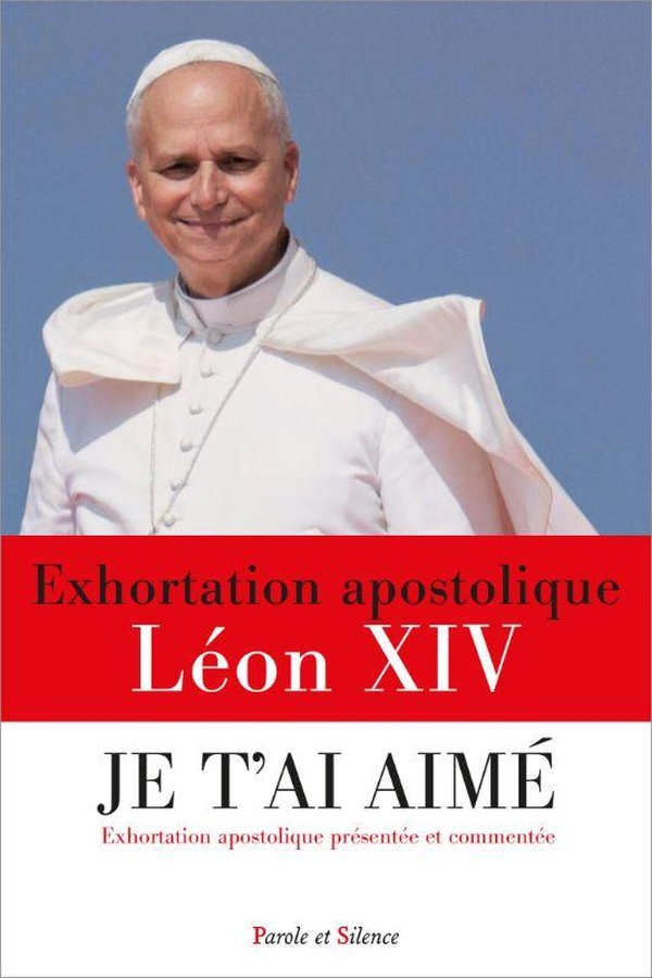 Je t'ai aimé : exhortation apostolique Dilexi te