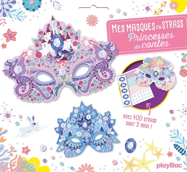 Mes masques en strass Princesses de contes. Avec 400 strass dont 5 maxi !