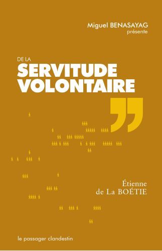 De la servitude volontaire