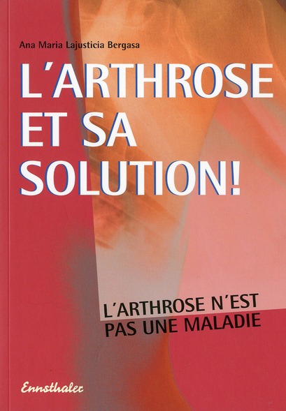 L'arthrose et sa solution !