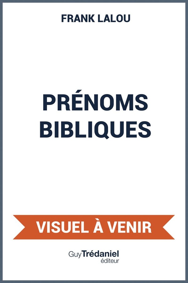 Nos prénoms bibliques