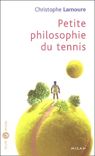 Petite philosophie du tennis