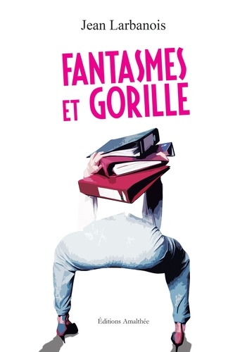 Fantasmes et gorille
