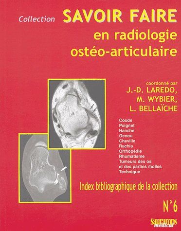 Savoir faire en radiologie ostéo-articulaire