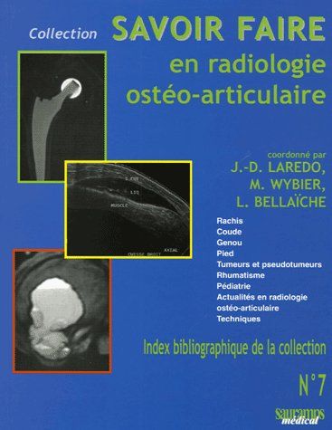 Savoir-faire en radiologie ostéo-articulaire
