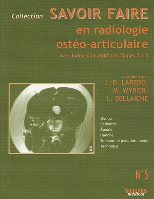 Savoir faire en radiologie ostéo-articulaire