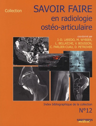 Savoir faire en radiologie ostéo-articulaire