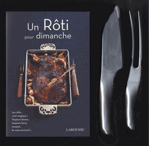 Un rôti pour dimanche / Un livre de recettes, un couteau à découper le rôti et sa fourchette