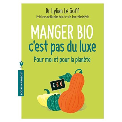 Manger Bio c'est pas du luxe pour moi et pour la planète