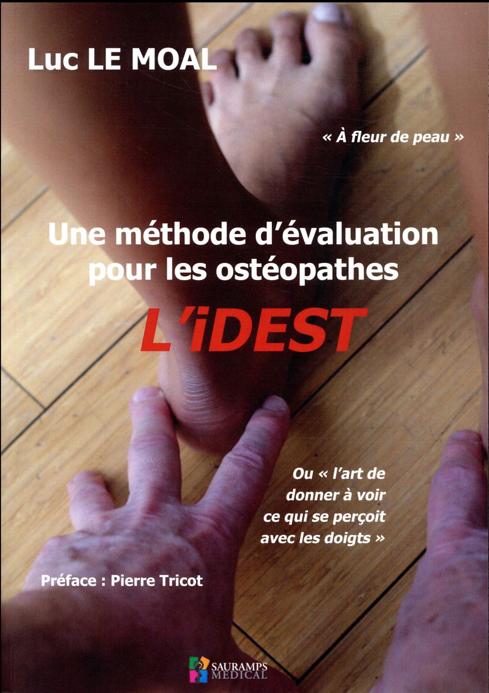 L'iDEST. Une méthode d'évaluation pour les ostéopathes