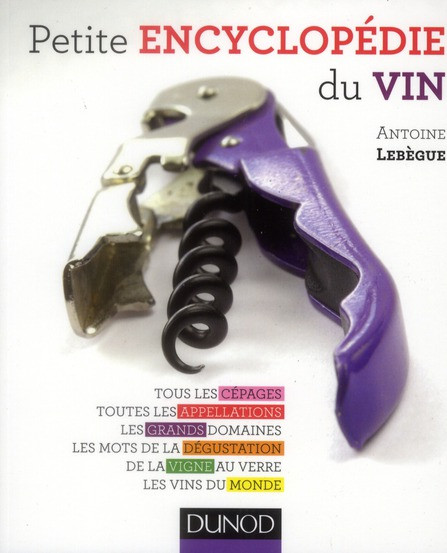 Petite encyclopédie du vin