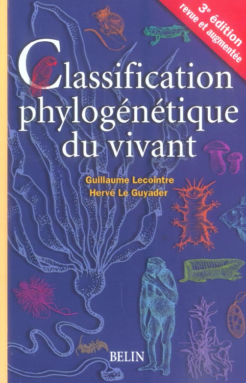 Classification phylogénétique du vivant. 3e édition revue et augmentée
