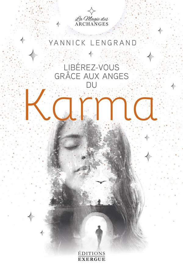 Libérez-vous grâce aux anges du karma