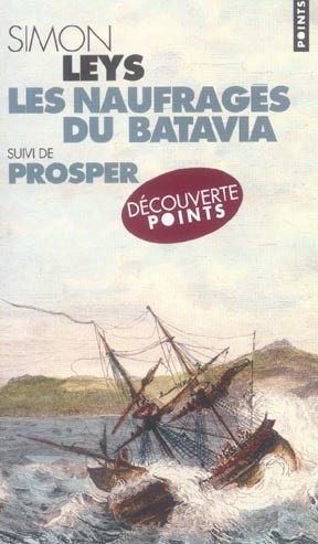 Les naufragés du Batavia. Suivi de Prosper