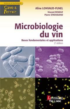 Microbiologie du vin. Bases fondamentales et applications, 2e édition