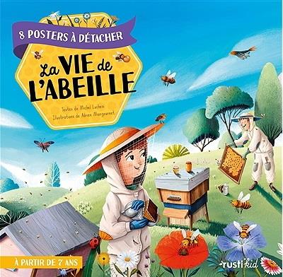 La vie de l'abeille. 8 posters à détacher