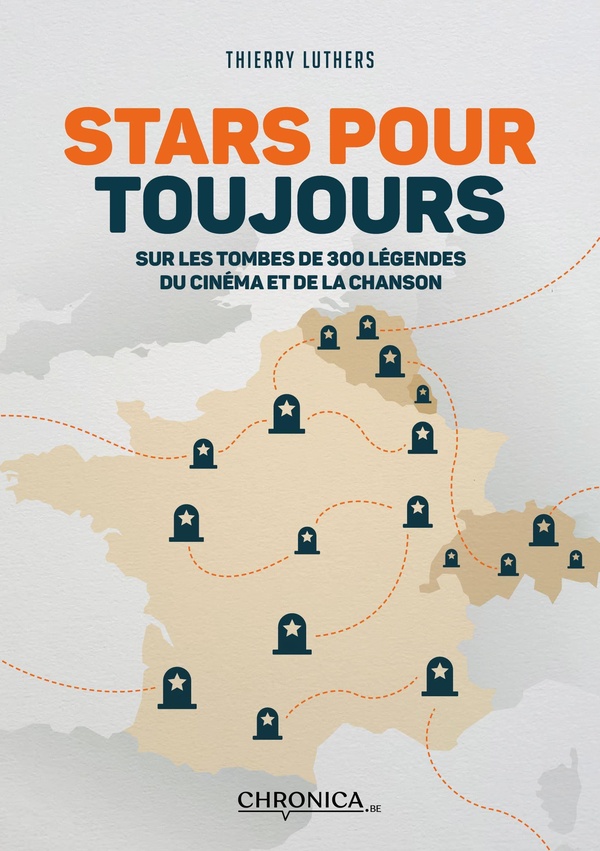Stars pour toujours. Sur les tombes de 300 légendes du cinéma et de la chanson