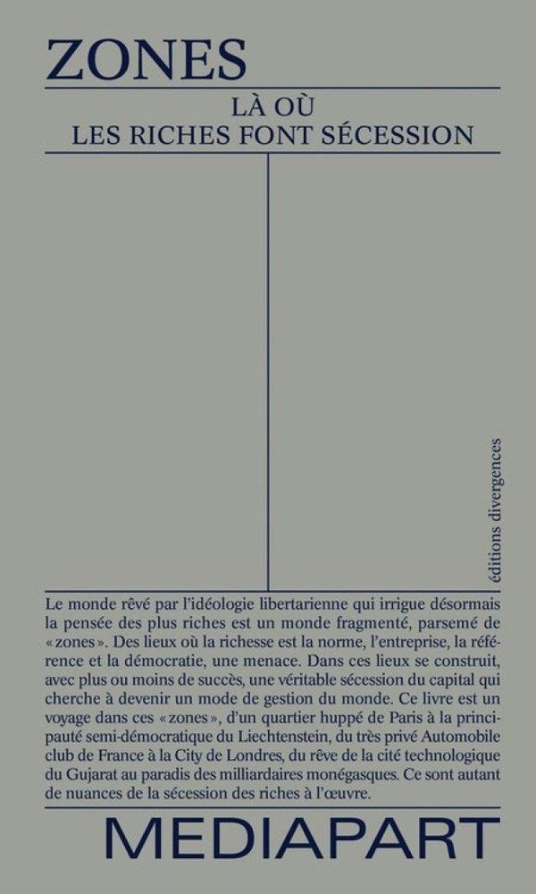 Zones. Là où les riches font sécession