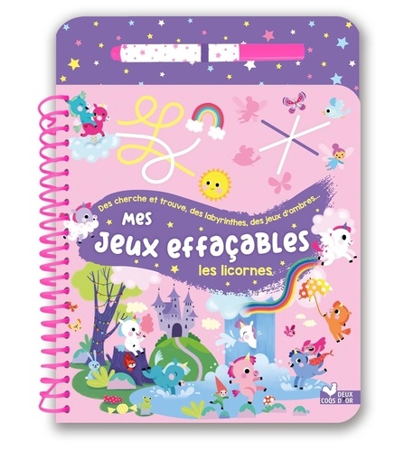 Les licornes. Avec 1 feutre effaçable