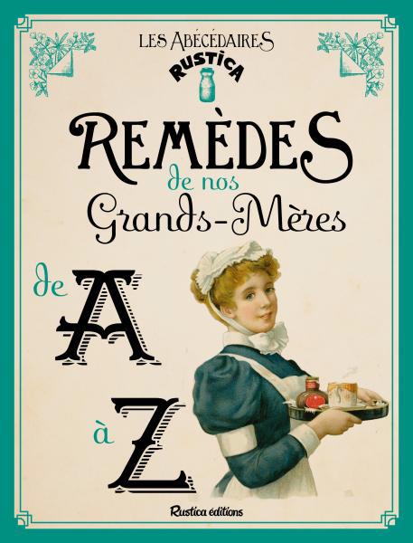 Remèdes de nos grands-mères