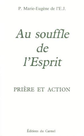 AU SOUFFLE DE L'ESPRIT. Prière et action