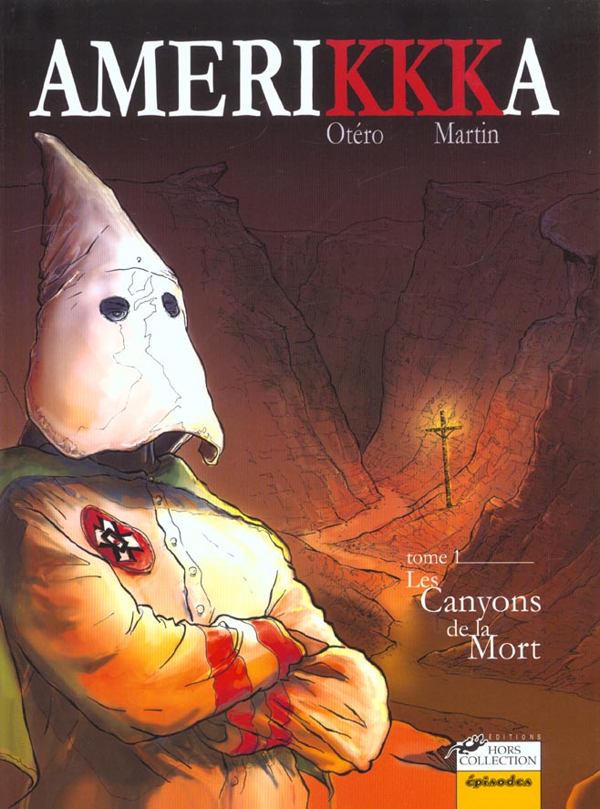 AmeriKKKa Tome 1 : Les canyons de la mort