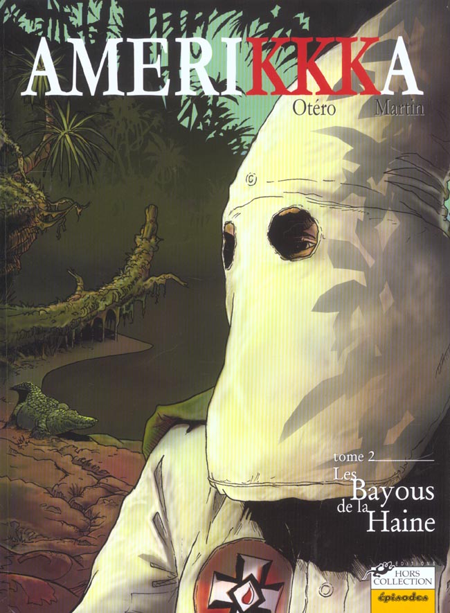 AmeriKKKa Tome 2 : Les bayous de la haine