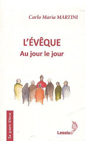 L'évèque. Au jour le jour