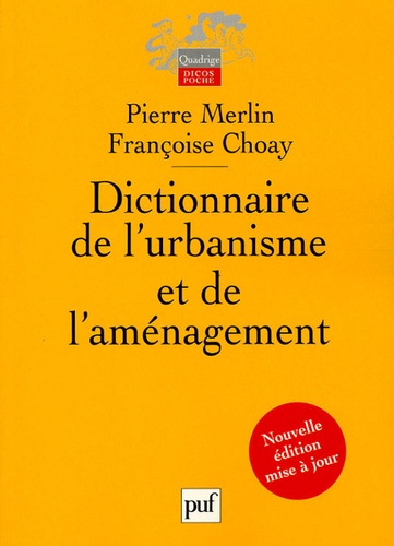Dictionnaire de l'urbanisme et de l'aménagement